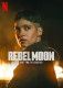 Rebel Moon - część 2: Zadająca rany